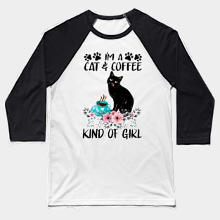 Cat and Coffe Kind Of Girl Baseball T-Shirt